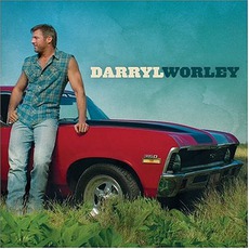 Darryl Worley mp3 Album by Darryl Worley