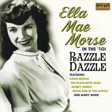 In The '50s: Razzle Dazzle mp3 Artist Compilation by Ella Mae Morse