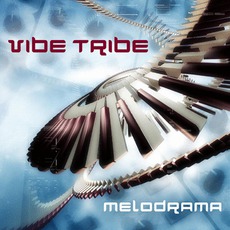 Melodrama mp3 Album by Vibe Tribe