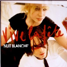 Nuit Blanche mp3 Album by Vive La Fête