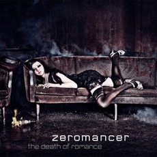 The Death Of Romance mp3 Album by Zeromancer