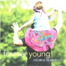 Forever Young mp3 Album by George Skaroulis