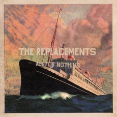 All For Nothing/Nothing For All mp3 Artist Compilation by The Replacements