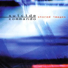 Stored Images mp3 Album by Suicide Commando