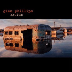 Abulum mp3 Album by Glen Phillips