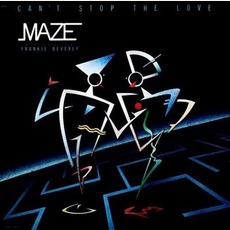 Can't Stop The Love mp3 Album by Maze