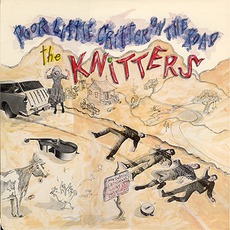 Poor Little Critter On The Road mp3 Album by The Knitters