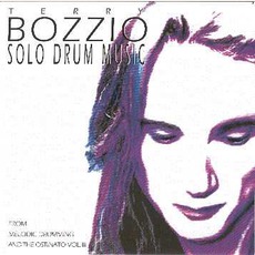 Solo Drum Music (From Melodic Drumming And The Ostinato, Volume III) mp3 Album by Terry Bozzio