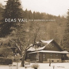 For Shepherds And Kings mp3 Album by Deas Vail