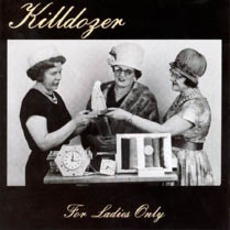 For Ladies Only mp3 Album by Killdozer