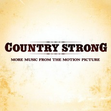Country Strong: More Music From The Motion Picture mp3 Soundtrack by Various Artists