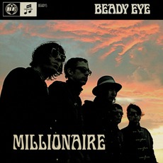 Millionaire mp3 Single by Beady Eye