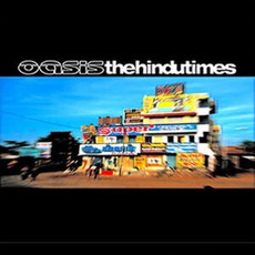 The Hindu Times mp3 Single by Oasis