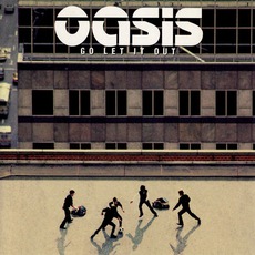 Go Let It Out mp3 Single by Oasis