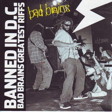 Banned In D.C.: Bad Brains Greatest Riffs mp3 Artist Compilation by Bad Brains