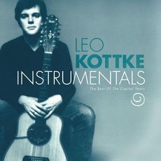 Instrumentals: The Best Of The Capitol Years mp3 Artist Compilation by Leo Kottke