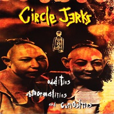 Oddities, Abnormalities And Curiosities mp3 Album by Circle Jerks