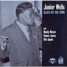 Blues Hit Big Town (Re-Issue) mp3 Album by Junior Wells