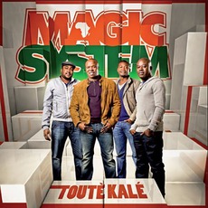 Touté Kalé mp3 Album by Magic System