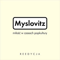 Miłość W Czasach Popkultury mp3 Album by Myslovitz
