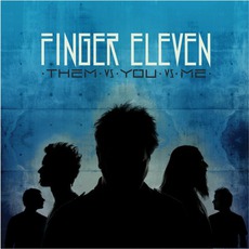 Them Vs. You Vs. Me mp3 Album by Finger Eleven