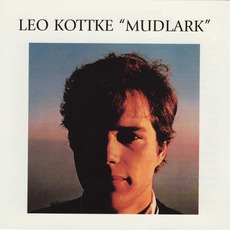 Mudlark (Re-Issue) mp3 Album by Leo Kottke
