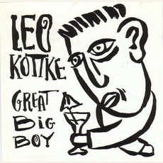 Great Big Boy mp3 Album by Leo Kottke