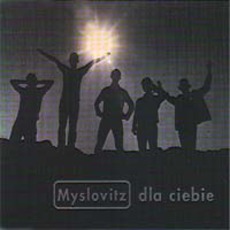 Dla Ciebie mp3 Single by Myslovitz