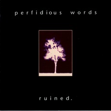 Ruined mp3 Single by Perfidious Words