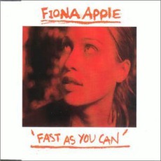 Fast As You Can mp3 Single by Fiona Apple