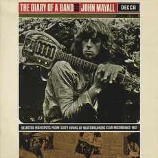 The Diary Of A Band, Volumes One & Two mp3 Artist Compilation by John Mayall & The Bluesbreakers