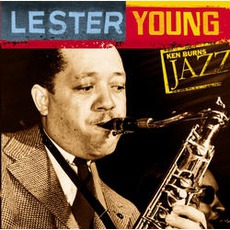 Ken Burns Jazz: Definitive Lester Young mp3 Artist Compilation by Lester Young