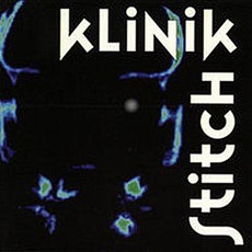 Stitch mp3 Album by Klinik
