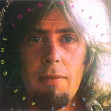 Ten Years Are Gone (Remastered) mp3 Album by John Mayall