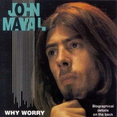 Why Worry mp3 Album by John Mayall