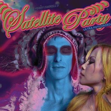 Ultra Payloaded mp3 Album by Perry Farrell's Satellite Party