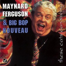 Big Bop Nouveau mp3 Live by Maynard Ferguson