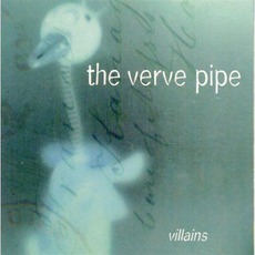 Villains mp3 Album by The Verve Pipe