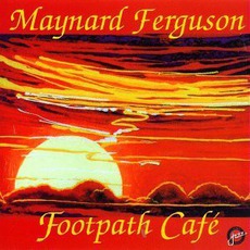 Footpath Cafe mp3 Album by Maynard Ferguson