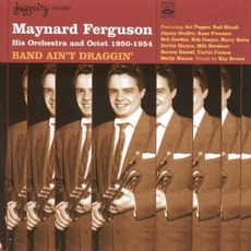 Band Ain't Draggin' (Remastered) mp3 Album by Maynard Ferguson