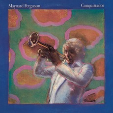 Conquistador mp3 Album by Maynard Ferguson