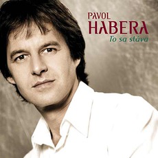 To Sa Stáva mp3 Album by Pavol Habera