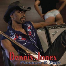 Pleasure & Pain mp3 Album by Dennis Jones