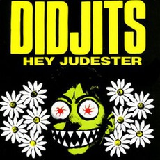 Hey Judester mp3 Album by Didjits
