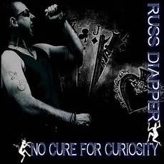 No Cure For Curiosity mp3 Album by Russ Diapper