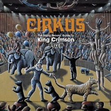 Cirkus mp3 Live by King Crimson