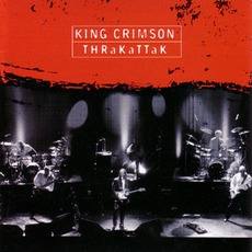 THRaKaTTaK mp3 Live by King Crimson