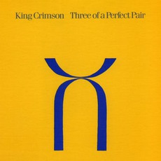 Three Of A Perfect Pair mp3 Album by King Crimson