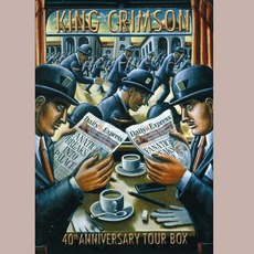 40th Anniversary Tour Box mp3 Artist Compilation by King Crimson