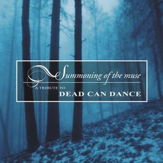 Summoning Of The Muse: A Tribute To Dead Can Dance mp3 Compilation by Various Artists